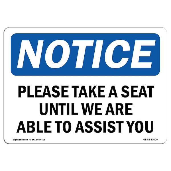 Sign, 3.5" H, 5" W, Please Take A Seat Until We Are Able To Assist You Sign, Landscape, 10PK